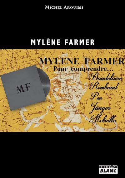 Mylène Farmer - Pour comprendre